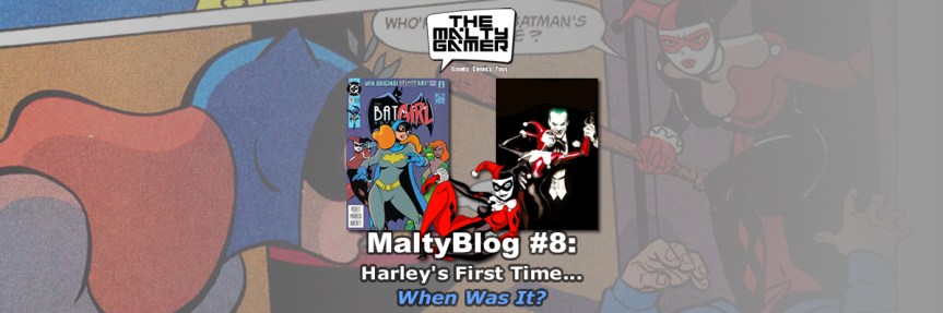 MaltyBlog #8: Harley’s First Time… When Was&nbsp;It?
